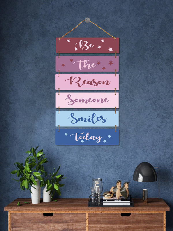 Be The Reason Someone Smiles Today 6 Blocks Wooden Wall Hanging