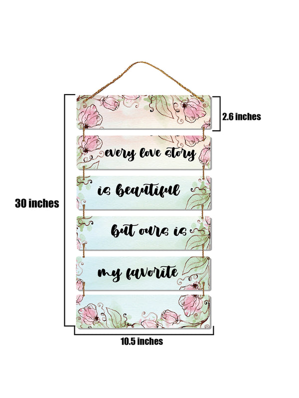 Every Love Story is Beautiful But Our's My Favourite 6 Blocks Wooden Wall Hanging