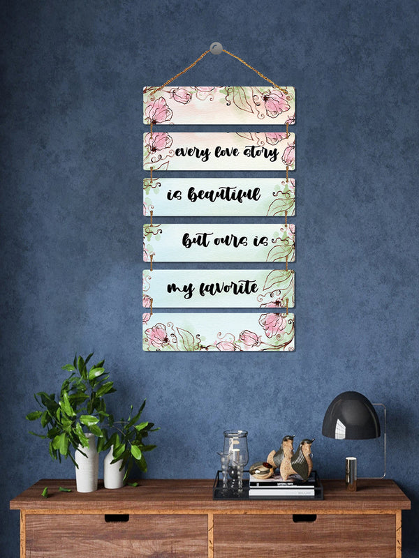 Every Love Story is Beautiful But Our's My Favourite 6 Blocks Wooden Wall Hanging