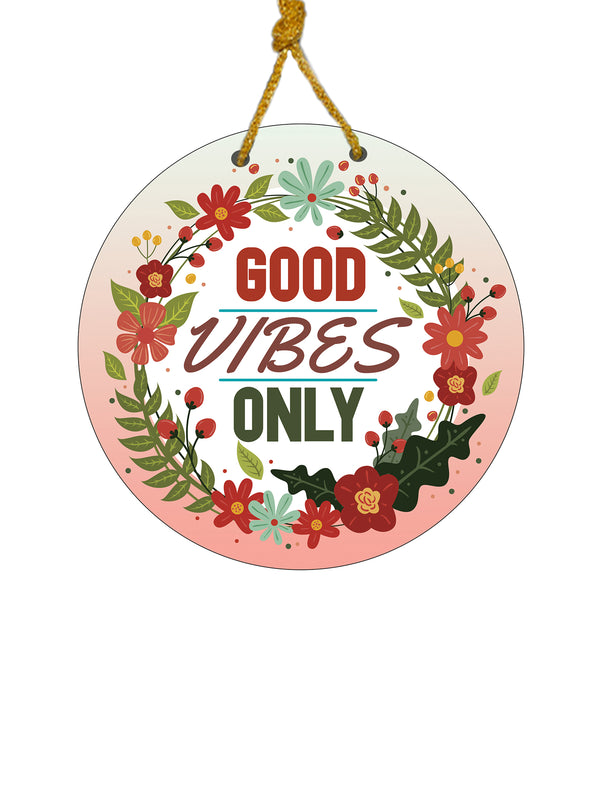 Good Vibes Only Round Wooden Wall Hanging