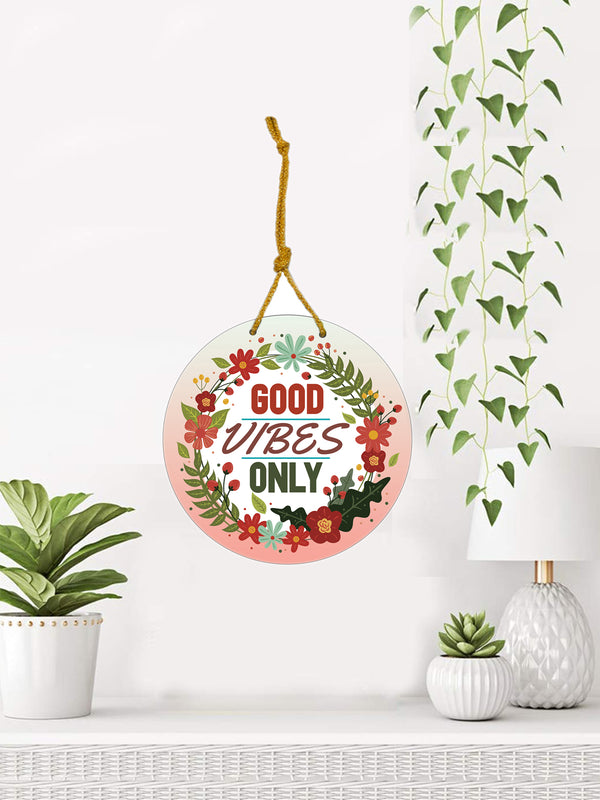 Good Vibes Only Round Wooden Wall Hanging