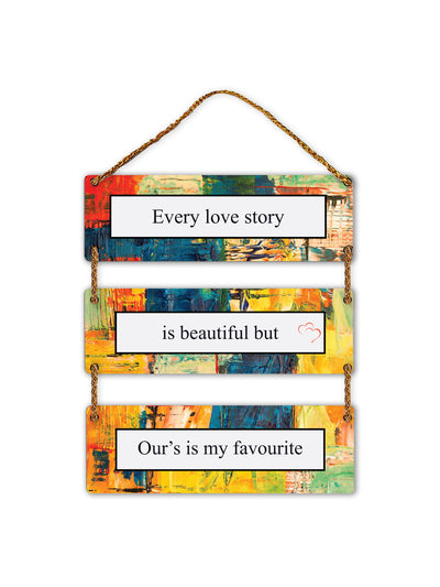 Every Love Story is Beautiful But Our's My Favourite 3 Blocks Wooden Wall Hanging
