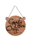 Good Vibes Only Round with Ear Wooden Wall Hanging