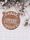 Welcome To Our Home Round with Ear Wooden Wall Hanging